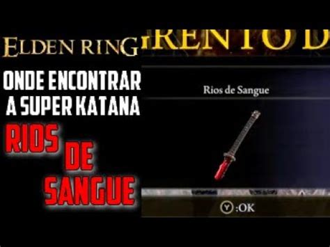 ONDE ENCONTRAR A RIOS DE SANGUE A MAIS PODEROSA KATANA