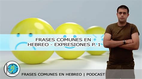 Curso De Hebreo Como Aprender Hebreo Expresiones En Hebreo Parte