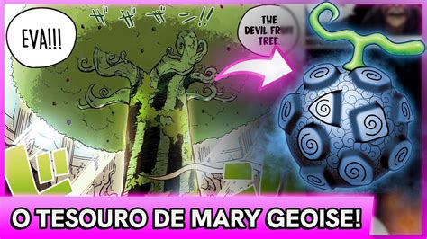 A ORIGEM SECRETA DAS AKUMA NO MI E O TESOURO NACIONAL DE MARY GEOISE