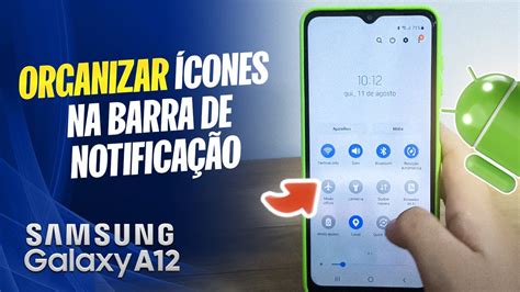 Como organizar ícones na barra de notificação no Samsung A12 M12