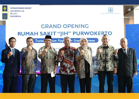 Grand Opening Rumah Sakit JIH Purwokerto Yayasan Badan Wakaf UII