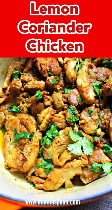 Lemon Cilantro Or Coriander Chicken Manila Spoon