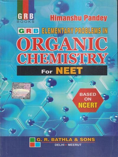 Elementary Problems In Organic Chemistry For Neet Himanshu Pandey G