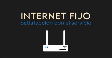 C Mo Califican El Internet Fijo Los Usuarios De Liberty Telecable