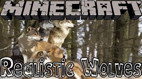 Minecraft Mods Realistic Wolves They Be So Real YouTube