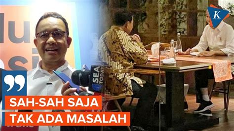 Anies Tanggapi Santai Jokowi Bertemu Prabowo Jelang Debat Capres Youtube