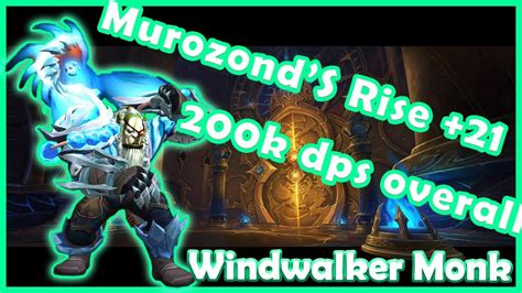 Murozond S Rise K Overall Windwalker Monk