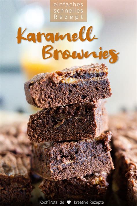 Karamell Brownies Sehr Variables Einfaches Rezept Rezept Rezepte