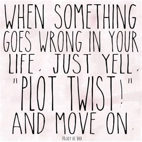 Plot Twist Pictures Photos And Images For Facebook Tumblr Pinterest