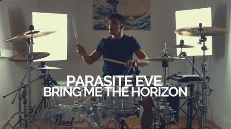 Parasite Eve Bring Me The Horizon Drum Cover Youtube