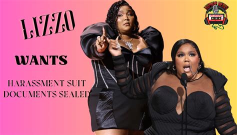 Lizzo Seeks Court Seal On Documents In Ongoing Harassment Case Hip