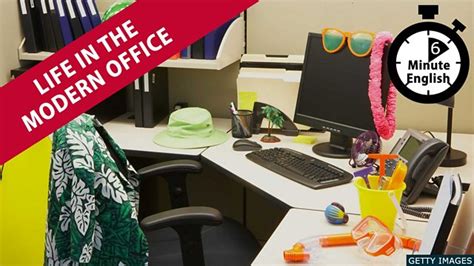 BBC Learning English 6 Minute English Life In The Modern Office