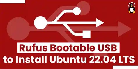 Rufus Bootable Usb To Install Ubuntu 2204 Lts Its Linux Foss