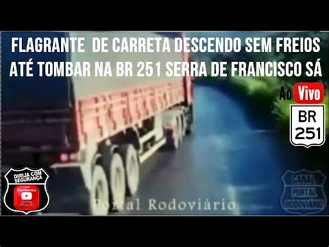 Caminhoneiro filma carreta descendo sem freios até tombar na BR 251