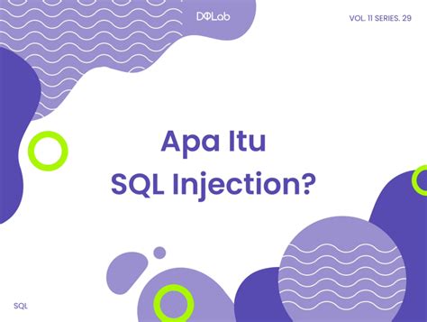 Apa Itu Sql Injection Kenali Pengertian Contohnya