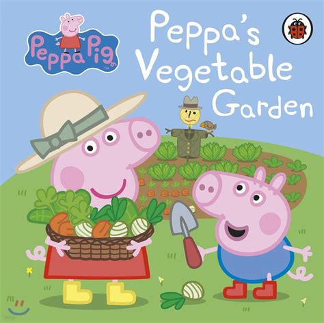 Peppa Pig Peppa S Vegetable Garden YES24