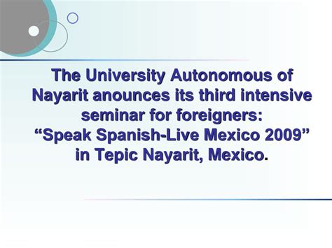 The University Autonomous Of Nayarit Anounces Its Third Intensive