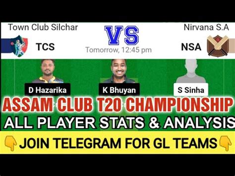 TCS VS NSA DREAM11 TEAM ASSAM CLUB T20 CHAMPIONSHIP FULL ANALYSIS