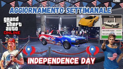 Aggiornamento Settimanale Gta Di Online Nuova Auto E Independence Day