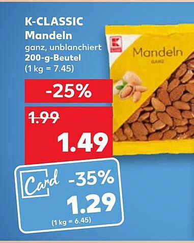 K Classic Mandeln Angebot Bei Kaufland Prospekte De