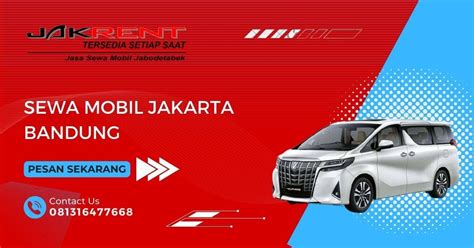 Sewa Mobil Jakarta Bandung Termurah Jakrent