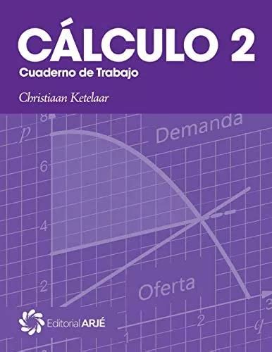 Libro Calculo Cuaderno De Trabajo Matem Ticas Econom A Cuotas