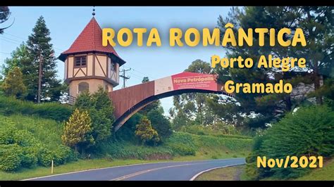 ROTA ROMÂNTICA PORTO ALEGRE A GRAMADO NOVA PETRÓPOLIS YouTube