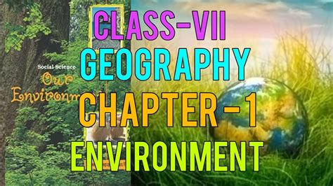 Class 7th Geography Chapter 1 Environment Youtube