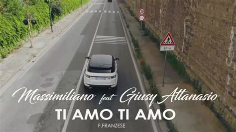 MASSIMILIANO Ft GIUSY ATTANASIO Io Ti Amo F Franzese G Arienzo