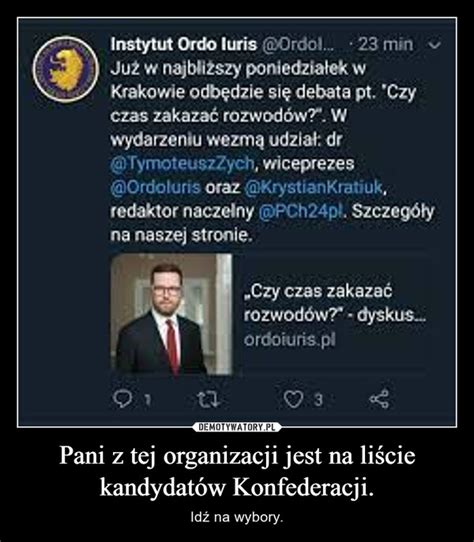 Pani Z Tej Organizacji Jest Na Li Cie Kandydat W Konfederacji