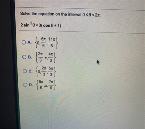 Solved Solve The Equation On The Interval S