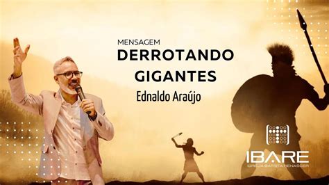 Derrotando seus gigantes Pr Ednaldo Araújo YouTube