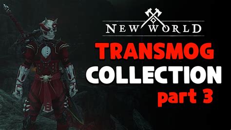 New World Transmog Outfits Showcase Part 3 Female Male