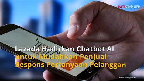 Lazada Hadirkan Chatbot AI Untuk Mudahkan Penjual Respons Pertanyaan