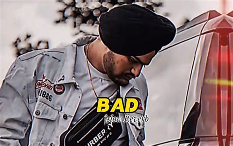 Find Sidhu Moose Wala Song Bad Full Slowed And Reverb Search