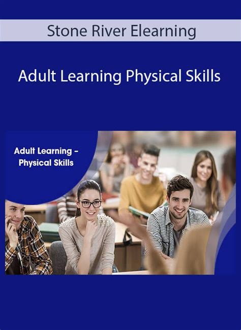 Stone River Elearning Adult Learning Physical Skills IMCourse