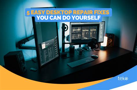 5 Easy Desktop Repair Fixes You Can Do Yourself - Tips by Teko.ph