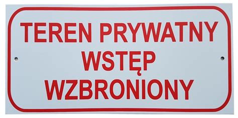 Tablica Teren Prywatny Wst P Wzbroniony Metalowa