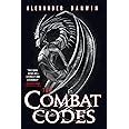 The Combat Codes The Combat Codes 1 Darwin Alexander