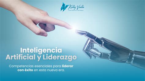 Inteligencia Artificial Y Liderazgo Competencias Esenciales Para