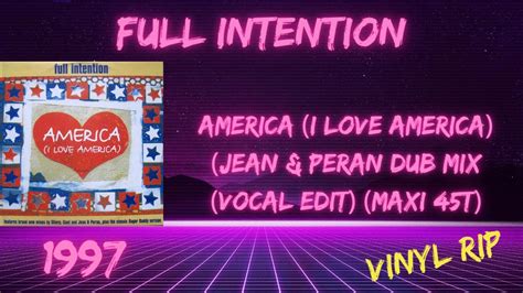 Full Intention America I Love America Jean Peran Dub Mix Vocal