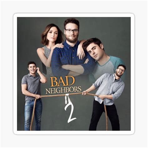 "Bad Neighbors " Sticker for Sale by DareBearEfron | Redbubble