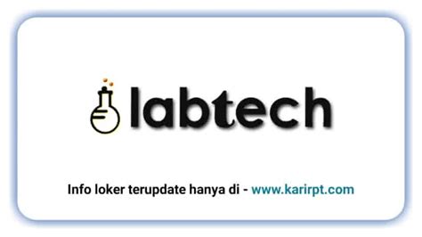 lowongan kerja pt lab technologi indonesia bogor loker november