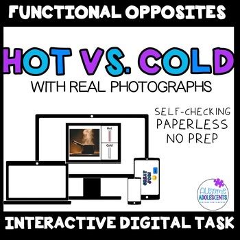 Hot Vs Cold Opposites DIGITAL TASK CARDS Distance Learning TPT