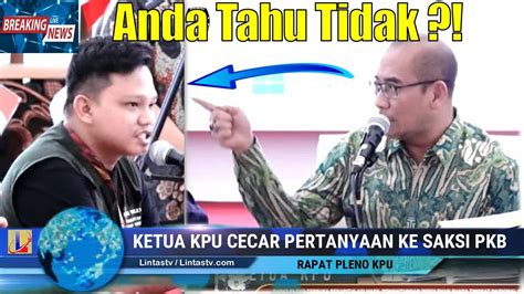 Pleno Panas Ketua Kpu Marah Saksi Tidak Bisa Jawab Atas Laporan