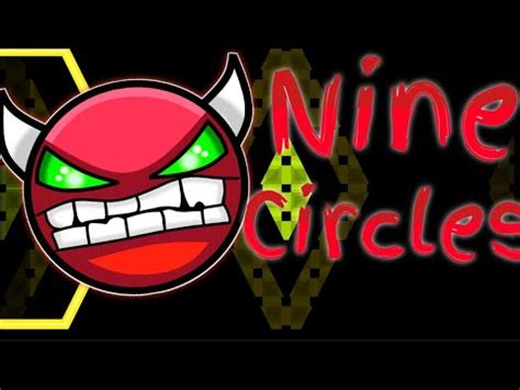 New Hardest Nine Circles 100 By Zobros Hard Demon YouTube