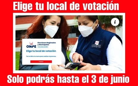 Onpe Elige Tu Local De Votación 2022 Conoce El Link Para Cambiar Tu Lugar De Votación