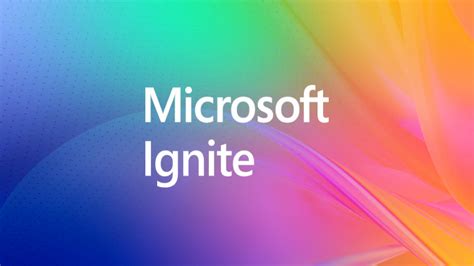 Ignite 2023 Tickets Sold Out Weeks Ago But Microsoft Wants You To