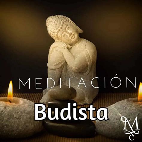 La Meditaci N Budista Los Cuatro Inconmensurables Minutos