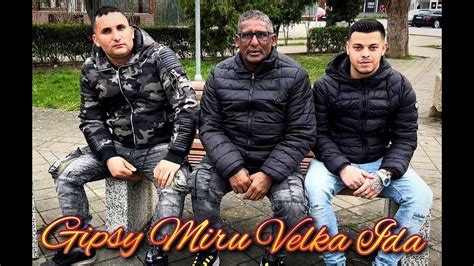 Gipsy Miru Velka Ida Andro Taboris OFFICIALvideo Vlastna Tvorba